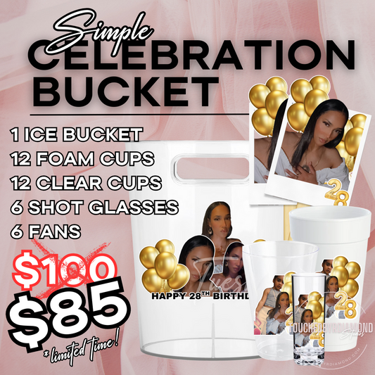 Simple Celebration Bucket -LIMITED TIME PROMOTION